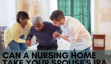 Can A Nursing Home Take Your Spouse's IRA