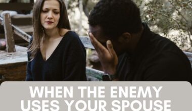 When the enemy uses your spouse