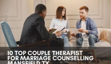 10 Top Couple Therapist For Marriage Counselling Mansfield TX