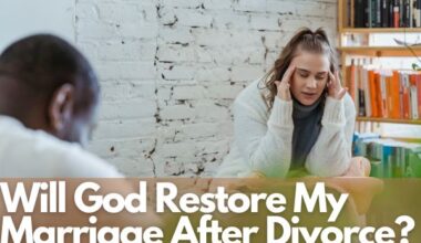 Will God Restore My Marriage After Divorce?